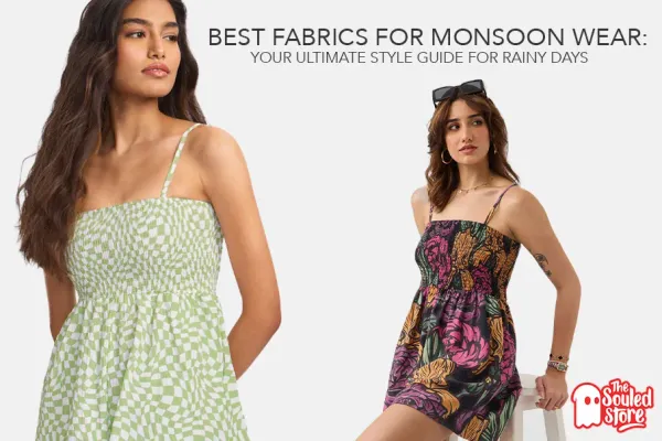 Best Fabrics for Monsoon Wear